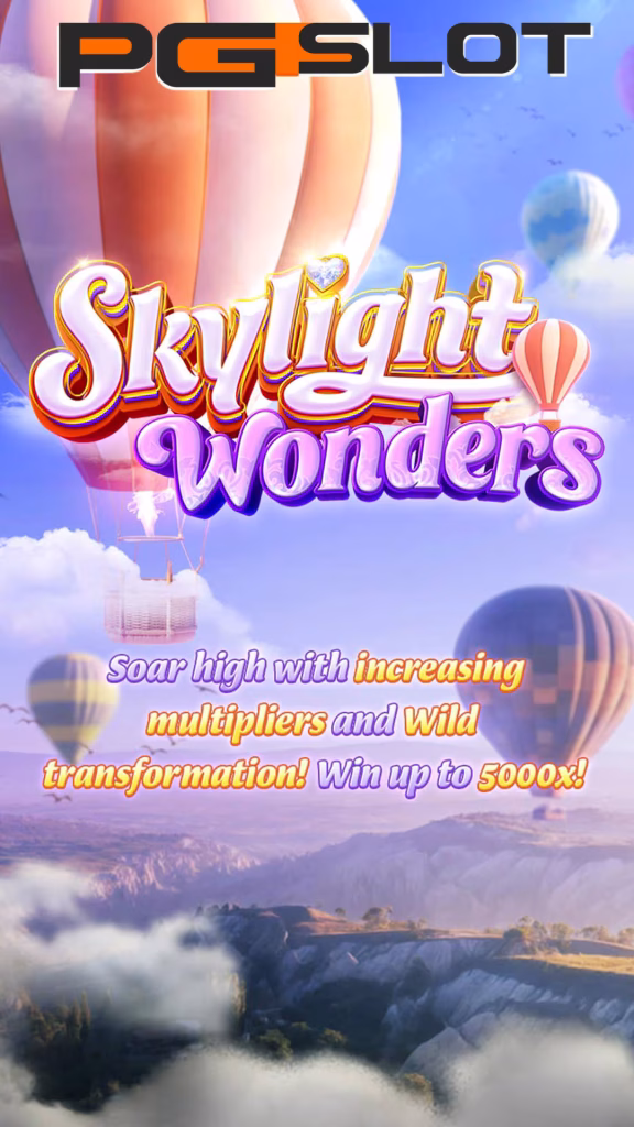 รีวิวเกมสล็อต Skylight Wonders ฟีลลอยฟ้า แตกด้วย Wild 2026 3 Skylight Wonders